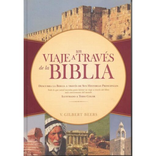 Un Viaje a Traves de la Biblia