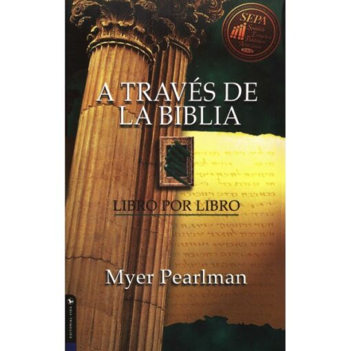 A Traves de la Biblia-Edicion Revisada